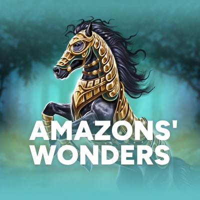Amazons' Wonders