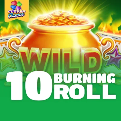 10 Burning Roll