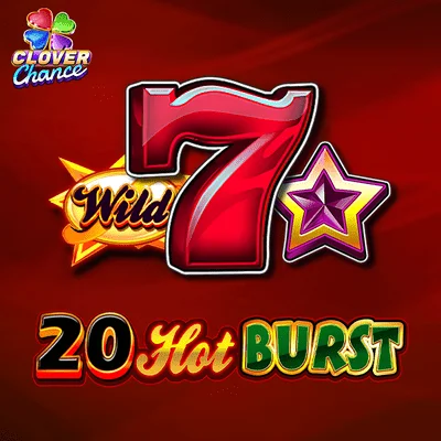20 Hot Burst Clover Chance