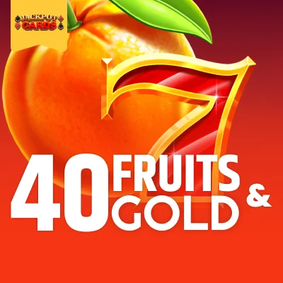 40 Fruits & Gold