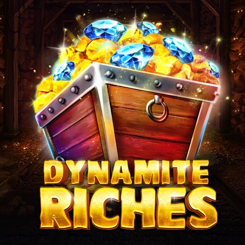 Dynamite Riches