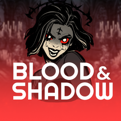 Blood & Shadow