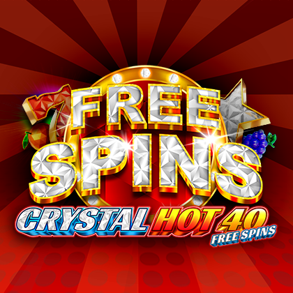 Crystal Hot 40 Free Spins