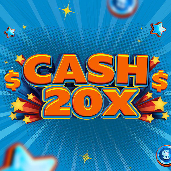 Cash 20X