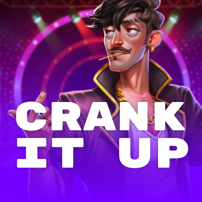 Crank it Up